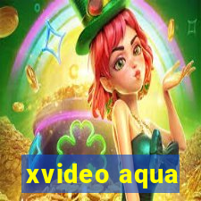 xvideo aqua